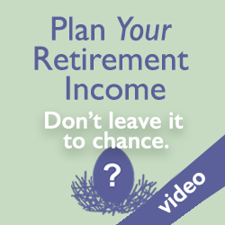 Plan Your Retirement Income